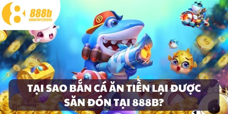 Điểm hấp dẫn của game bắn cá ăn tiền