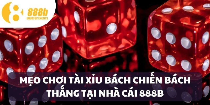 Những mẹo chơi Tài Xỉu