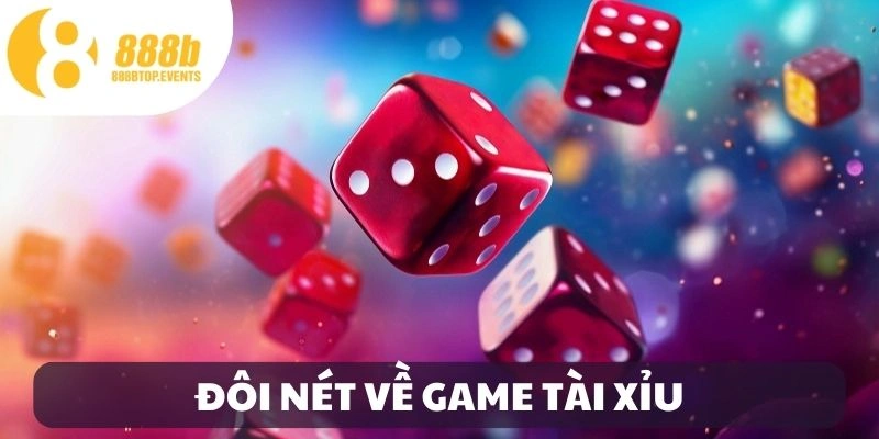 Giới thiệu game Tài Xỉu